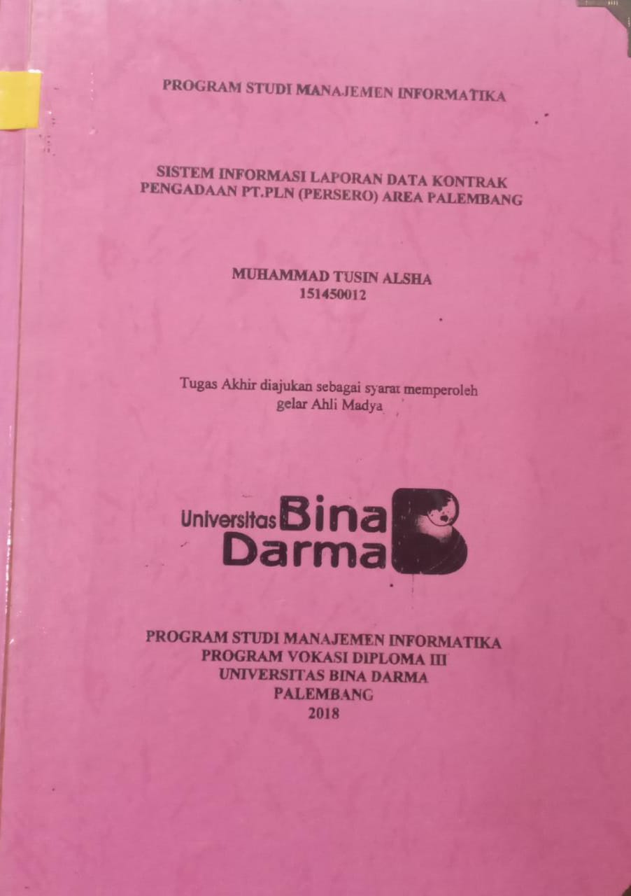 Cover SISTEM INFORMASI LAPORAN DATA KONTRAK PENGADAAN PT.PLN (PERSERO) AREA PALEMBANG / MUHAMMAD TUSIN ALSHA