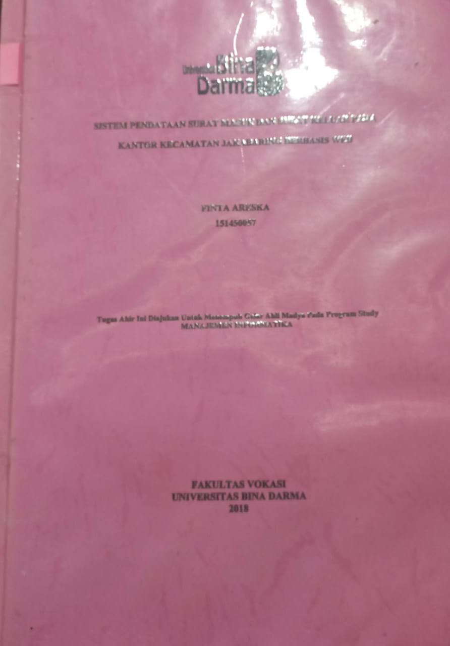 Cover SISTEM PENDATAAN SURAT MASUK DAN SURAT KELUAR PADA KANTOR KECAMATAN JAKABARING BERBASIS WEB / FINTA ARESKA