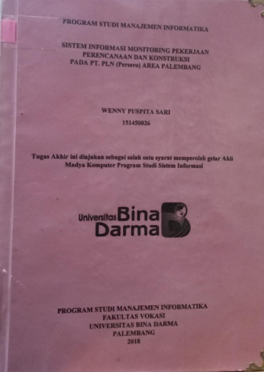 Cover SISTEM INFORMASI MONITORING PEKERJAAN PERENCANAAN DAN KONSTRUKSI PADA PT.PLN (PERSERO) AREA PALEMBANG / WENNY PUSPITA SARI