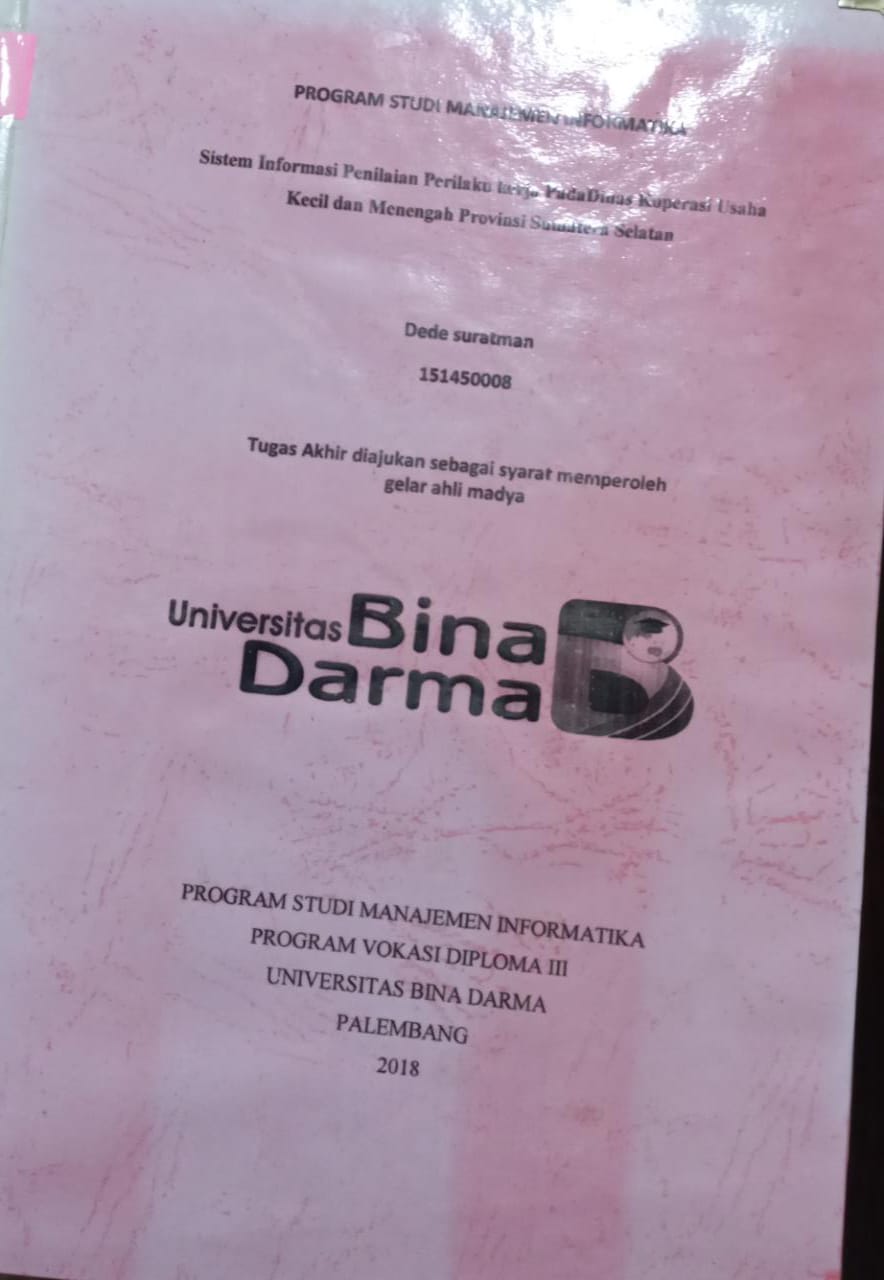 Cover SISTEM INFORMASI PENILAIAN PERILAKU KERJA PADA DINAS KOPERASI USAHA KECIL DAN MENENGAH PROVINSI SUMATERA SELATAN / DEDE SURATMAN