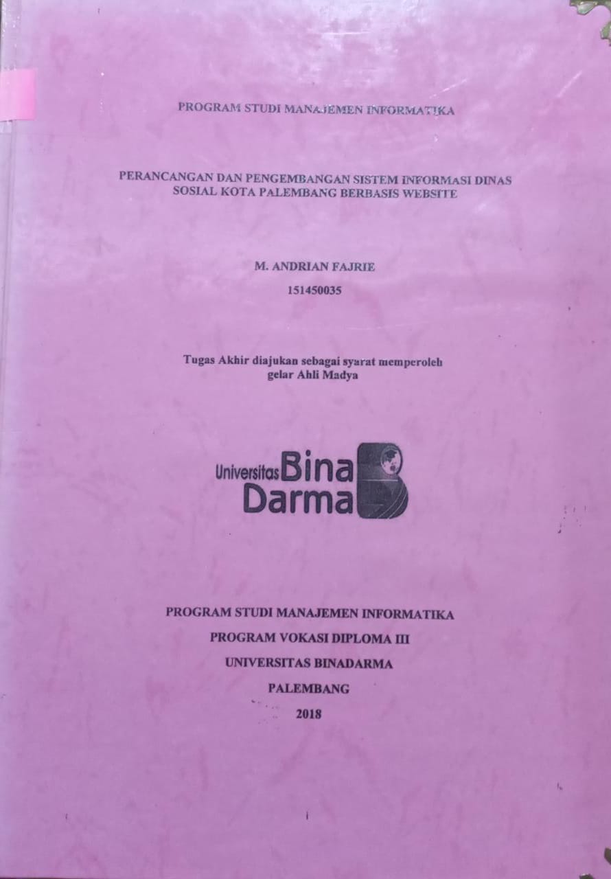 Cover PERANCANGAN DAN PENGEMBANGAN SISTEM INFORMASI DINAS SOSIAL KOTA PALEMBANG BERBASIS WEBSITE / M.ANDRIAN FAJRIE