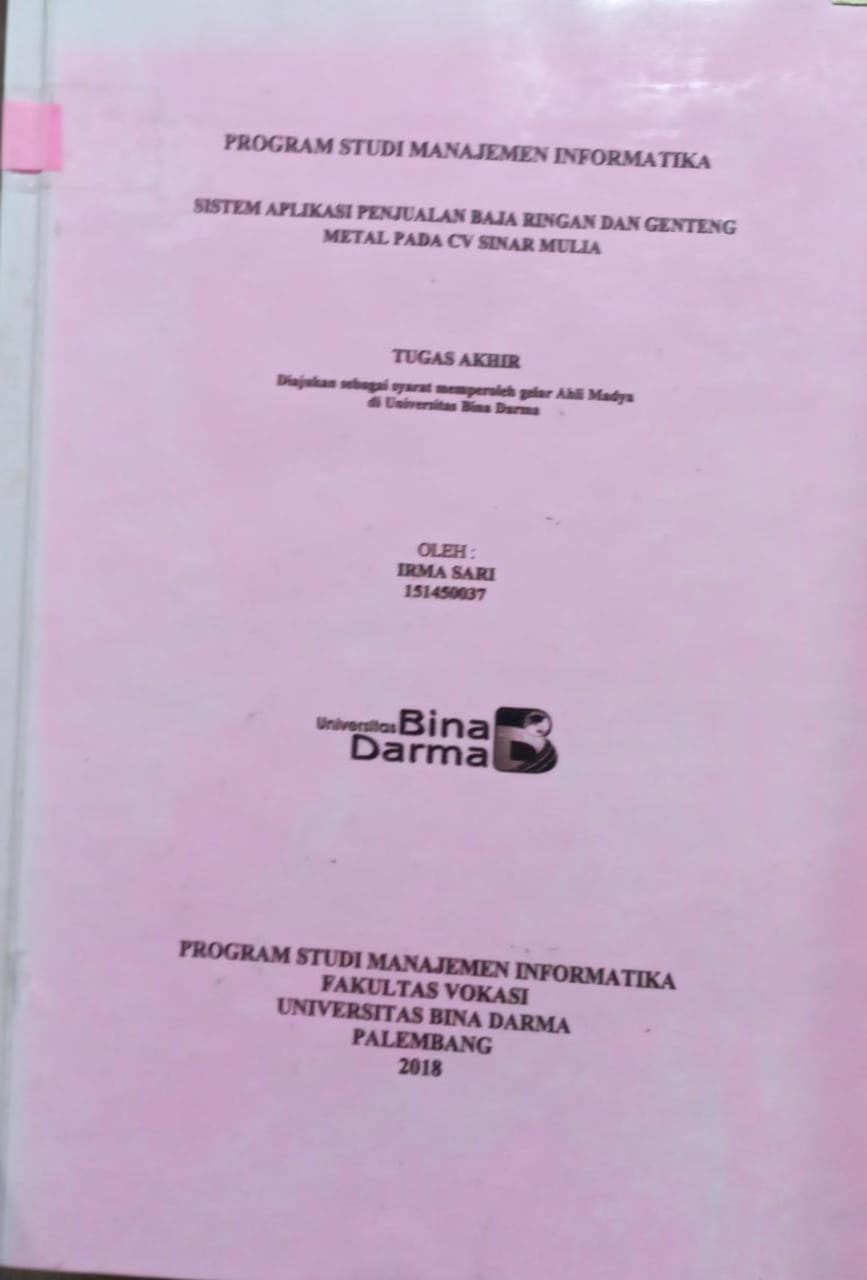 Cover SISTEM APLIKASI PENJUALAN BAJA RINGAN DAN GENTENG METAL PADA CV SINAR MULIA / IRMA SARI