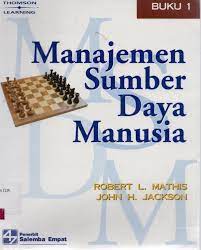 Cover MANAJEMEN SUMBER DAYA MANUSIA :  Buku 1 / Robert L. Mathis ; John H. Jackson