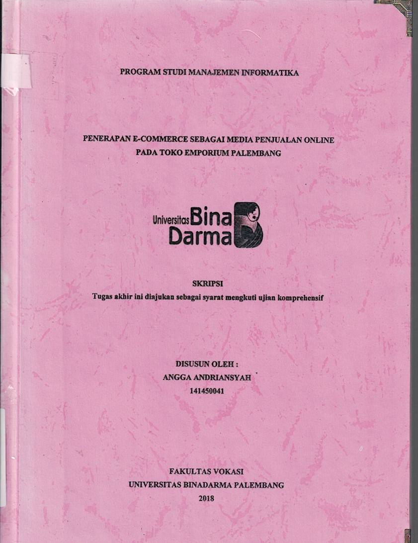 Cover PENERAPAN E-COMMERCE SEBAGAI MEDIA PENJUALAN ONLINE PADA TOKO EMPORIUM PALEMBANG / Angga Andriansyah