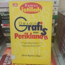 Cover KAMUS ISTILAH DESAIN GRAFIS DAN PERIKLANAN / Maria Regina College