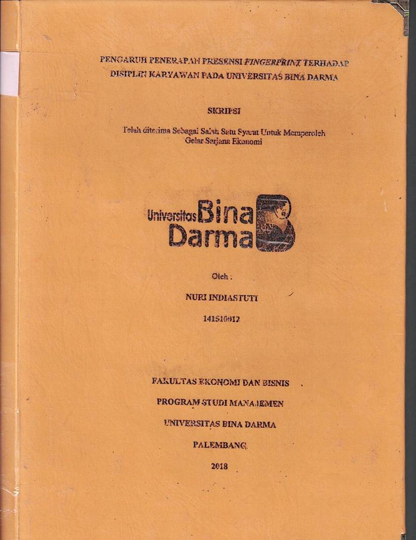 Cover PENGARUH PENERAPAN PRESENSI FINGERPRINT TERHADAP DISIPLIN KARYAWAN PADA UNIVERSITAS BINA DARMA / Nuri Indiastuti
