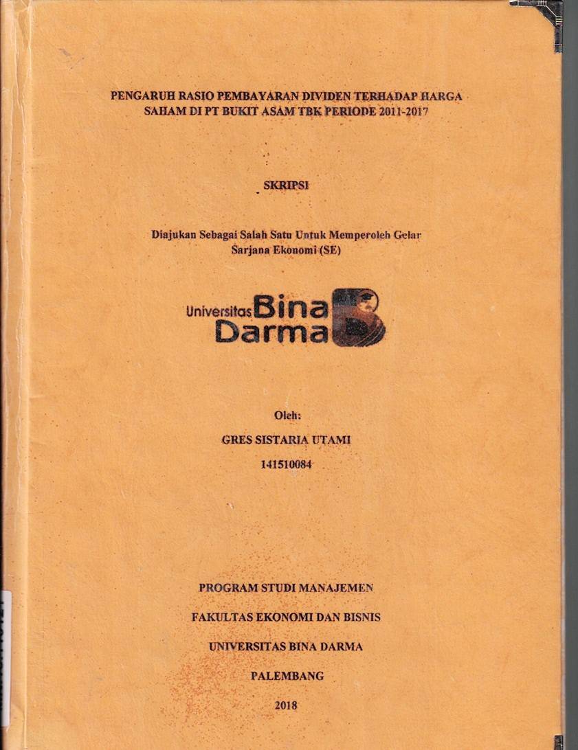 Cover PENGARUH RASIO PEMBAYARAN DIVIDEN TERHADAP HARGA SAHAM DI PT BUKIT ASAM TBK PERIODE 2011-2017 / Gres Sistaria Utami