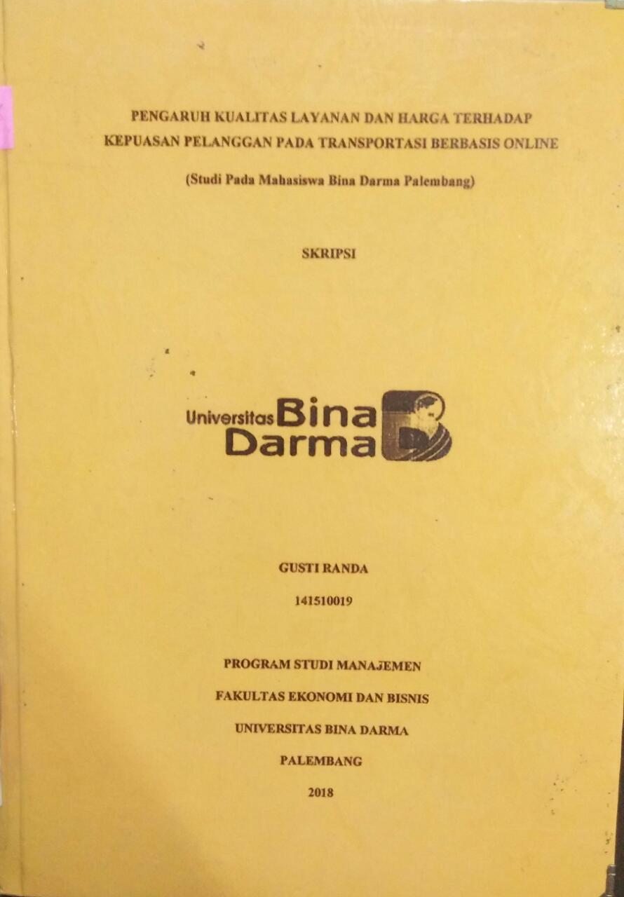 Cover PENGARUH KUALITAS LAYANAN DAN HARGA TERHADAP KEPUASAN PELANGGAN PADA TRANSPORTASI BERBASIS ONLINE :  (STUDI PADA MAHASISWA BINA DARMA PALEMBANG / Gusti Randa