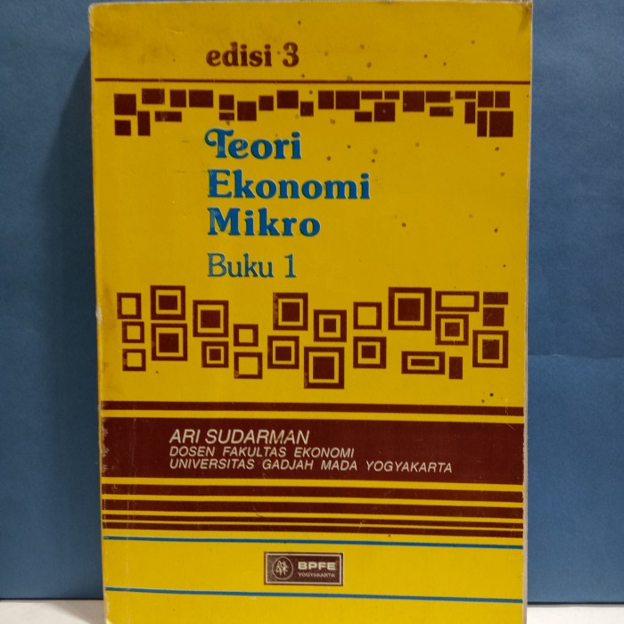 Cover Teori Ekonomi Mikro :  Buku 1 edisi 3 / Ari Sudarman
