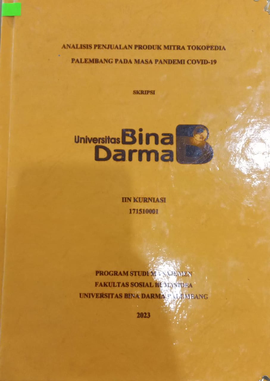 Cover Analisi Penjualan Produk Mitra Tokopedia Palembang Pada Masa Pandemi Covid-19 / Iin Kurniasi