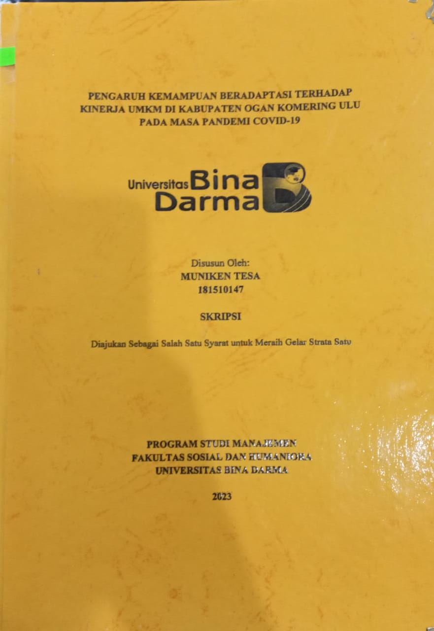Cover Pengaruh Kemampuan Beradaptasi Terhadap Kinerja Umkm Di Kabupaten Ogan Komering Ulu Pada Masa Pandemi Covid-19 / Muniken Tesa