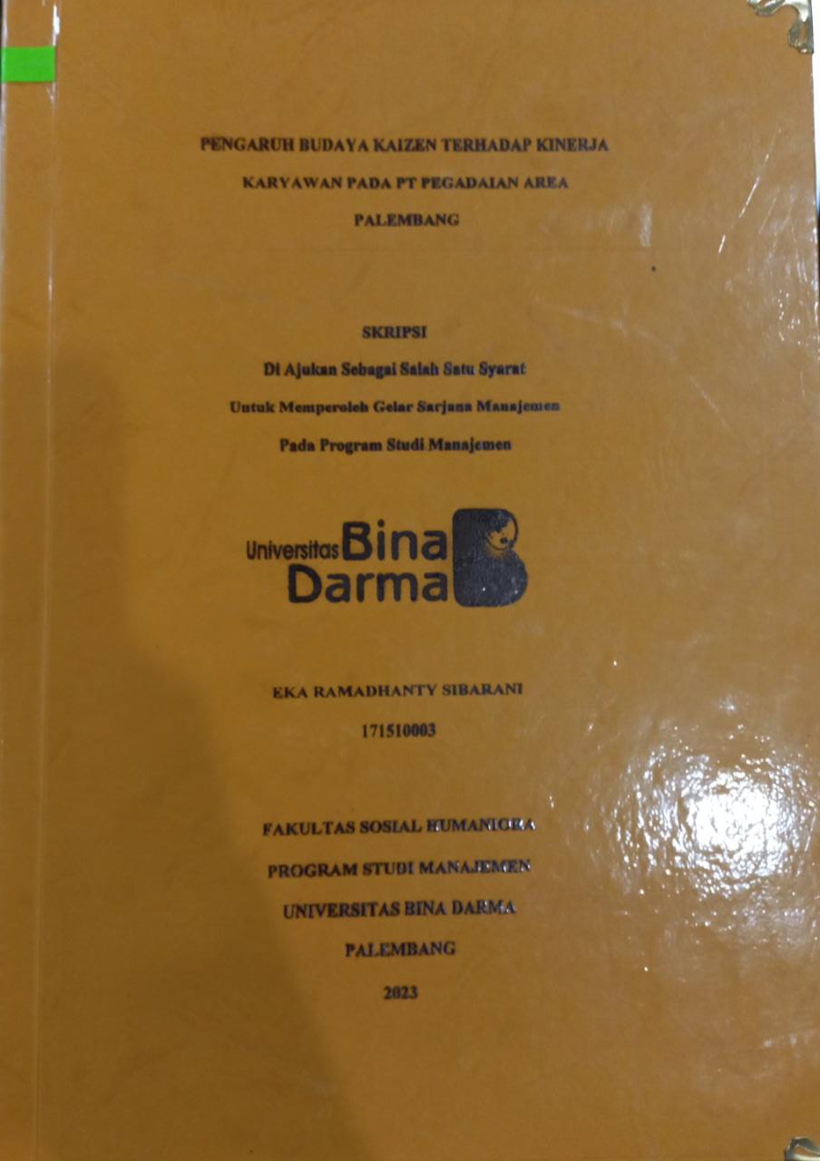 Cover Pengaruh Budaya Kaizen Terhadap Kinerja Karyawan Pada PT Pegadaian Area palembang / Eka Ramadhanty Sibarani