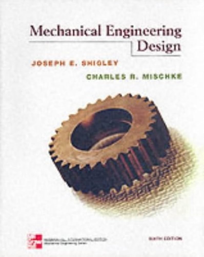 Cover MECHANICAL ENGINEERING DESIGN / Joseph E. Shigley