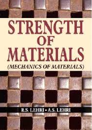 Cover STRENGTH OF MATERIALS :  (Mechanics Of Materials) / R.S. Lehri