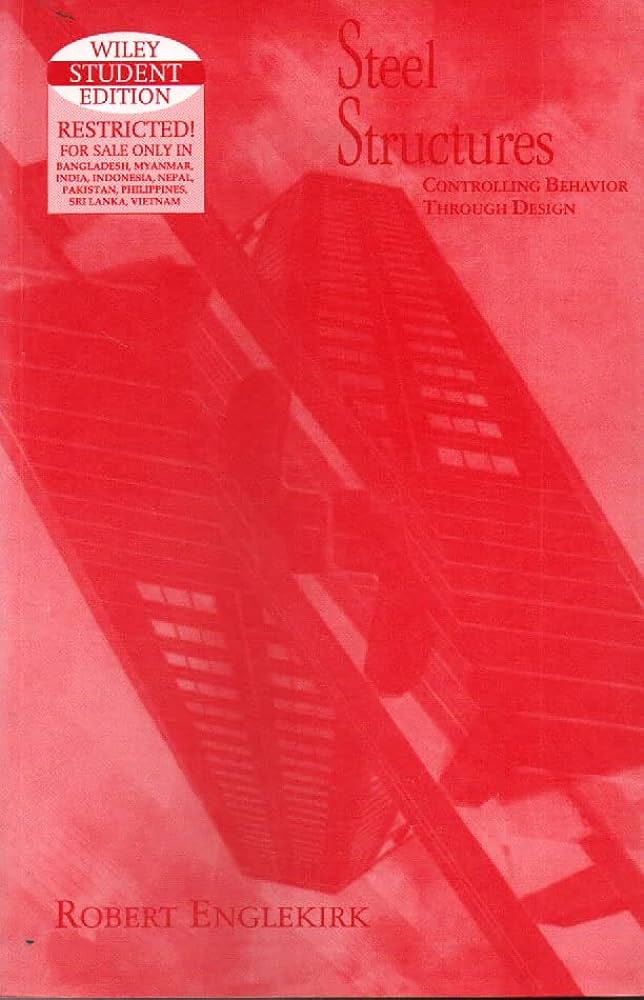 Cover STEEL STRUCTURES :  Controlling Behavior Through Design / Robert Englekirk