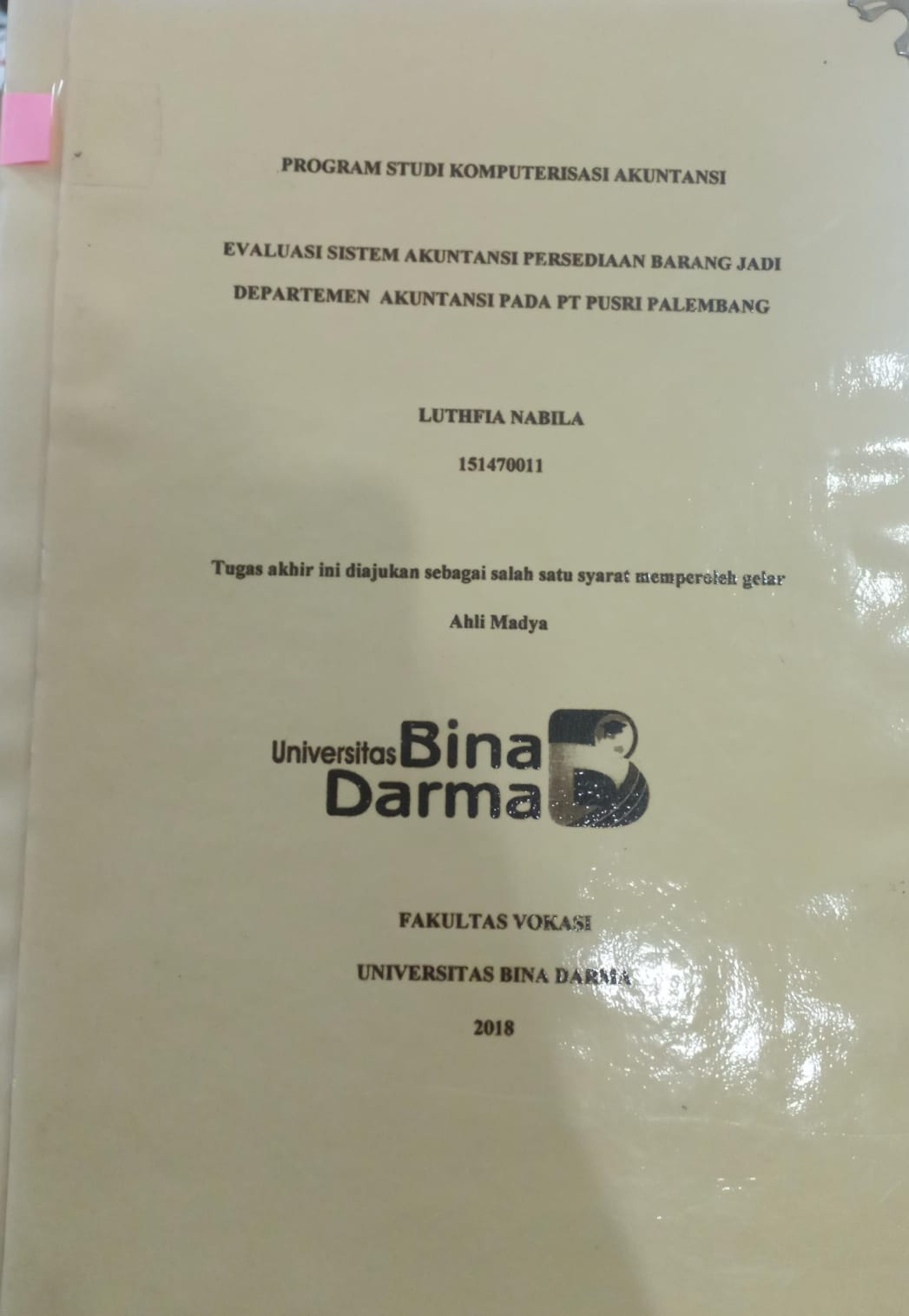Cover Evaluasi Sistem Akuntansi Persediaan Barang Jadi Departemen Akuntansi Pada PT Pusri Palembang / Luthfia Nabila