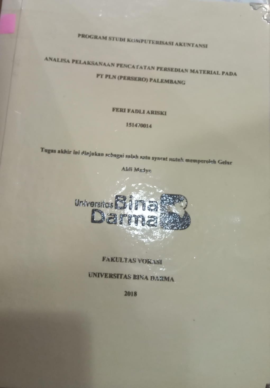 Cover Analisa Pelaksanaan Pencatatan Persediaan Material Pada PT Pln (Persero) Palembang / Feri Fadli Ariski
