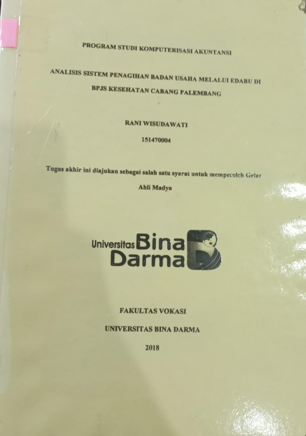 Cover Analisis Sistem Penagihan Badan Usaha Melalui EDABU di BPJS Kesehatan Cabang Palembang / Rani Wisudawati