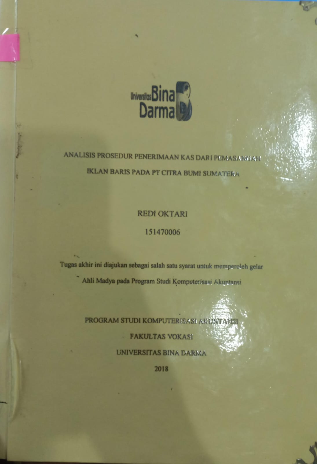 Cover Analisis Prosedur Penerimaan Kas dari Pemasangan Iklan Baris Pada PT Citra Bumi Sumatera / Redi Oktari