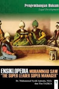 Cover PENGEMBANGAN HUKUM :  Ensiklopedia Leadership & Manajemen Muhammad SAW / Muhammad Syafii Antonio