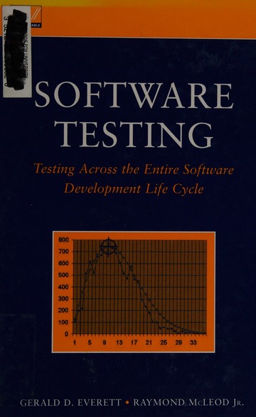 Cover SOFTWARE TESTING :  Testing Acros The Entire Software Development Life Cycle / Gerald D. Everett