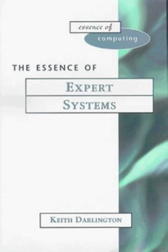 Cover THE ESSENCE OF EXPERT SYSTEMS / Keith Darlington
