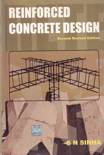 Cover REINFORCED CONCRETE DESIGN / S N Sinha