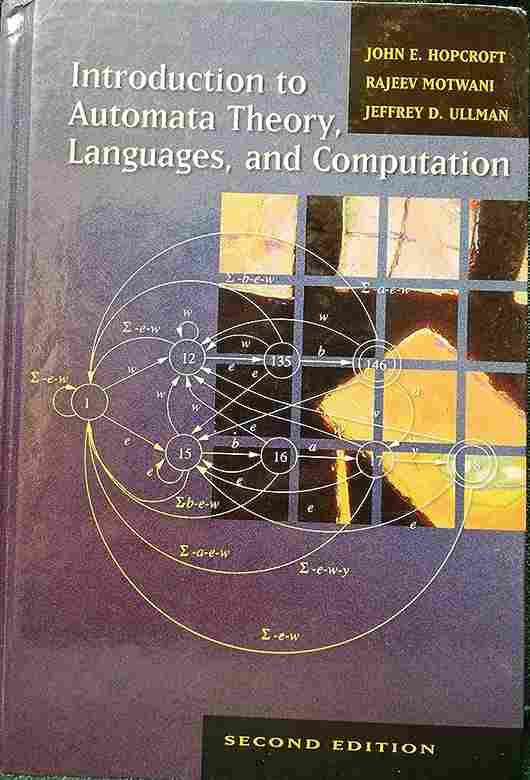 Cover INTRODUCTION TO AUTOMATA THEORY, LANGUAGES, AND COMPUTATION / John E. Hopcroft