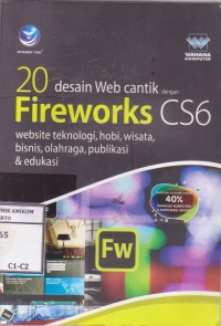 Cover 20 DESAIN WEB CANTIK DENGAN FIREWORKS CS6 / Wahana Komputer