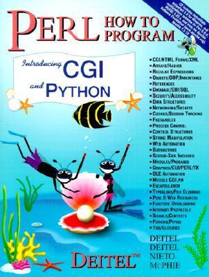 Cover PERL HOW TO PROGRAM :  Introducing CGI and Python / H.M. Deitel