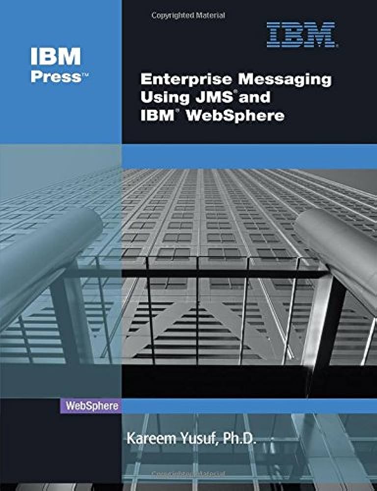 Cover ENTERPRISE MESSAGING USING JMS AND IBM WEBSPHERE / Kareem Yusuf