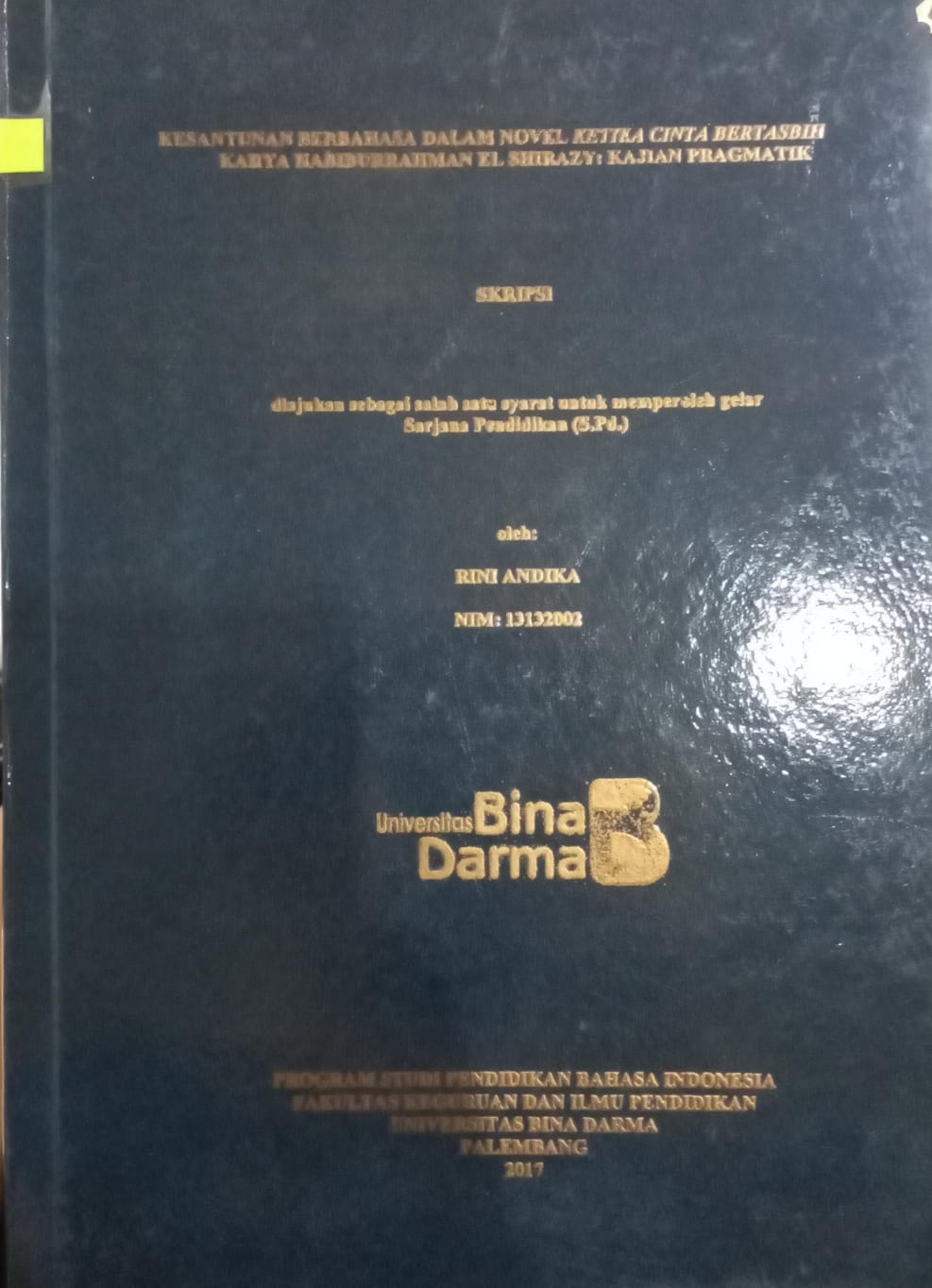 Cover Kesantunan Berbahasa dalam Novel Ketika Cinta Bertasbih Karya Habiburrahman El Shirazy : Kajian Pragmatik / Rini Andika