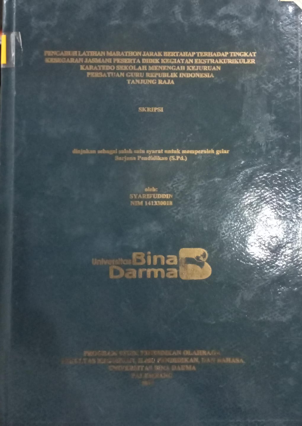 Cover Pengaruh Latihan Marathon Jarak Bertahap Terhadap Tingkat Kesegaran Jasmani Peserta Didik Kegiatan Ekstrakurikuler Karatedo Sekolah Menengah Kejuruan Persatuan Guru Republik Indonesia Tanjung Raja / Syarifuddin