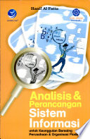 Cover ANALISIS & PERANCANGAN SISTEM INFORMASI :  untuk Keunggulan Bersaing Perusahaan & Organisasi Modern / Hanif Al Fatta