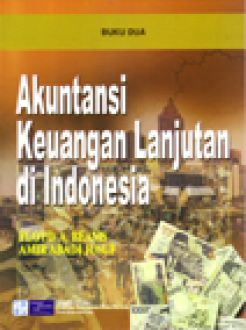 Cover AKUNTANSI KEUANGAN LANJUTAN DI INDONESIA :  BUKU DUA / Floyd A. Beams