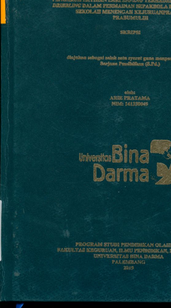 Cover PENGARUH LATIHAN ZIG-ZAG TERHADAP KEMAMPUAN DRIBBLING DALAM PERMAINAN SEPAKBOLA PESERTA DIDIK SEKOLAH MENENGAH KEJURUANPRATIWI PRABUMULIH / ARIE PRATAMA