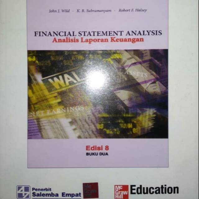Cover FINANCIAL STATEMENT ANALYSIS :  Analisis Laporan Keuangan / John J. Wild