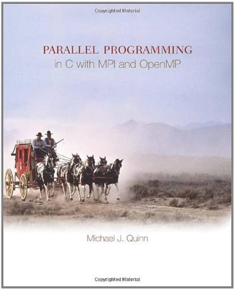 Cover PARALLEL PROGRAMMING IN C WITH MPI AND OPENMP / Michael J. Quinn