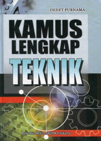 Cover KAMUS LENGKAP TEKNIK / Dedet Purnama