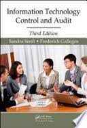 Cover INFORMATION TECHNOLOGY CONTROL AND AUDIT / Sandra Senfit dan Frederick Gallegos