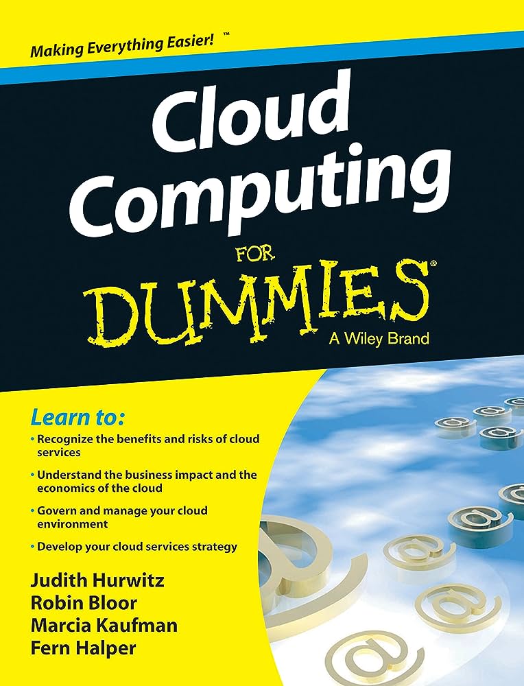 Cover CLOUD COMPUTING FOR DUMMIES / Judith Hurwitz, Robin Bloor, Marcia Kaufman, and Fern Halper