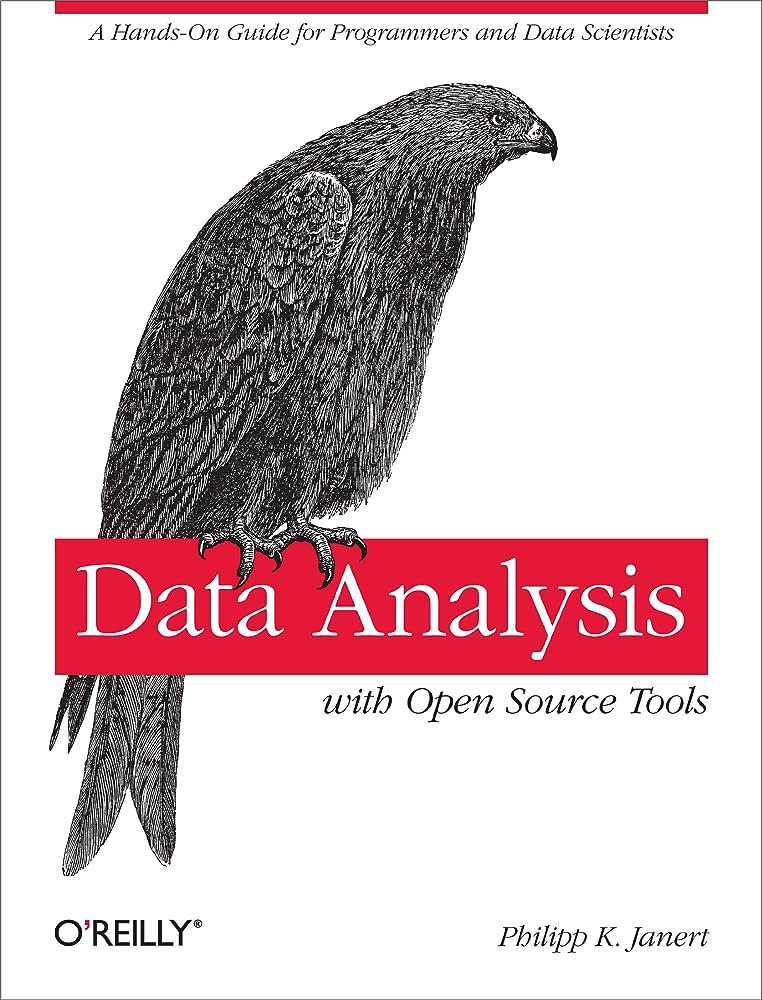 Cover DATA ANALYSIS WITH OPEN SOURCE TOOLS / Philipp K. Janert