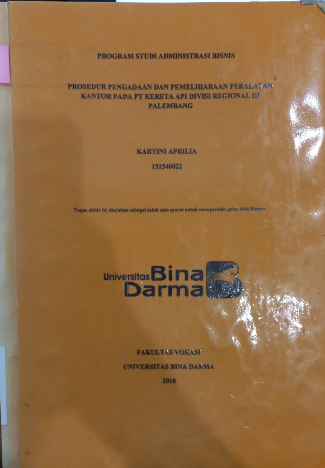 Cover PROSEDUR PENGADAAN DAN PEMELIHARAAN PERALATAN KANTOR PADA PT KERETA API DIVISI REGIONAL III PALEMBANG / KARTINI APRILIA