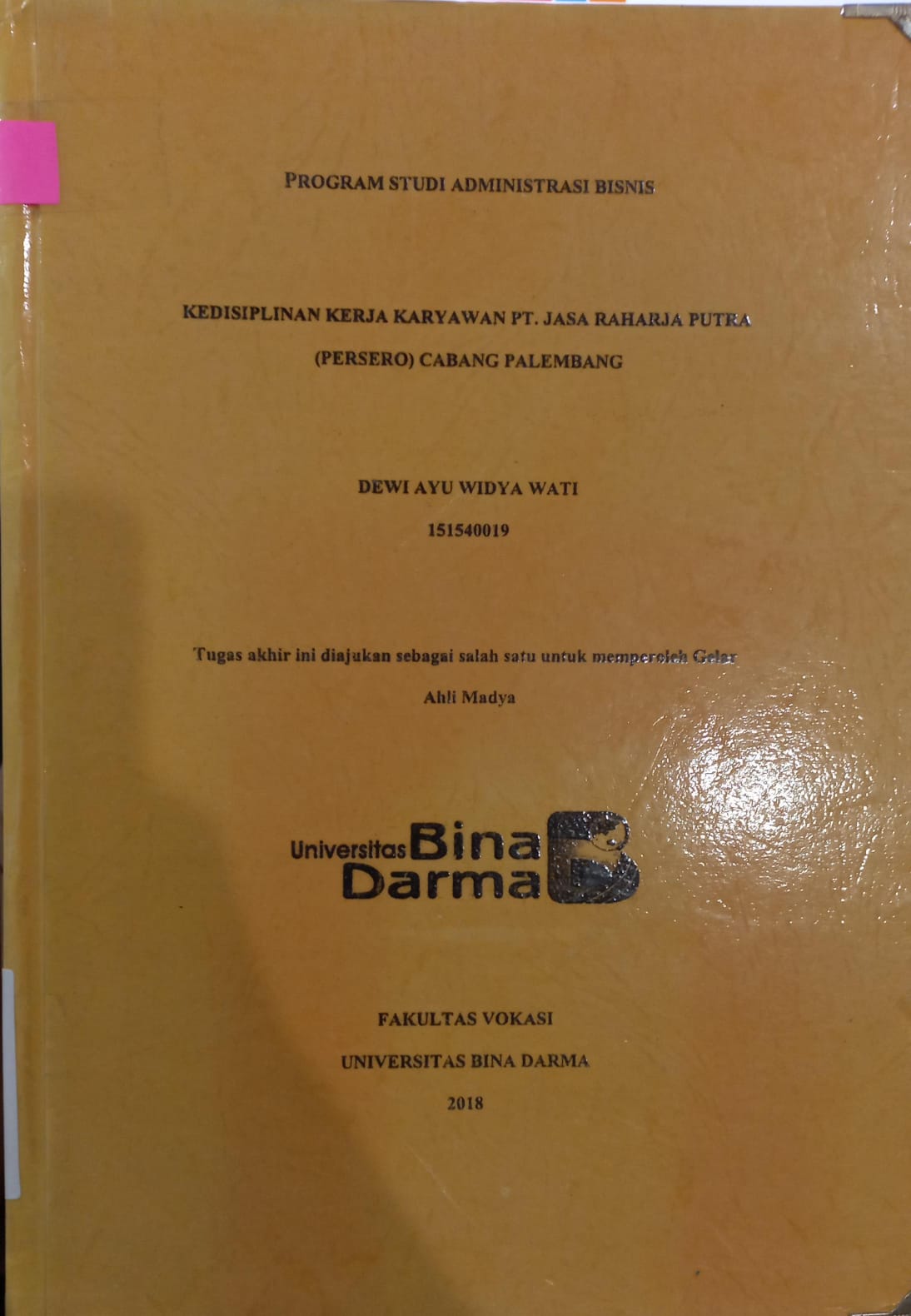 Cover KEDISIPLINAN KERJA KARYAWAN PT.JASA RAHARJA PUTRA (PERSERO) CABANG PALEMBANG / DEWI AYU WIDYA WATI