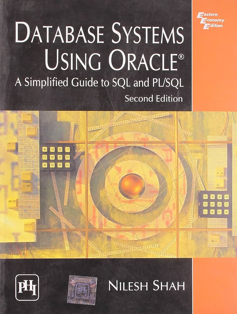 Cover DATABASE SYSTEMS USING ORACLE :  a Simplified Guide to SQL and PL/SQL / Nilesh Shah