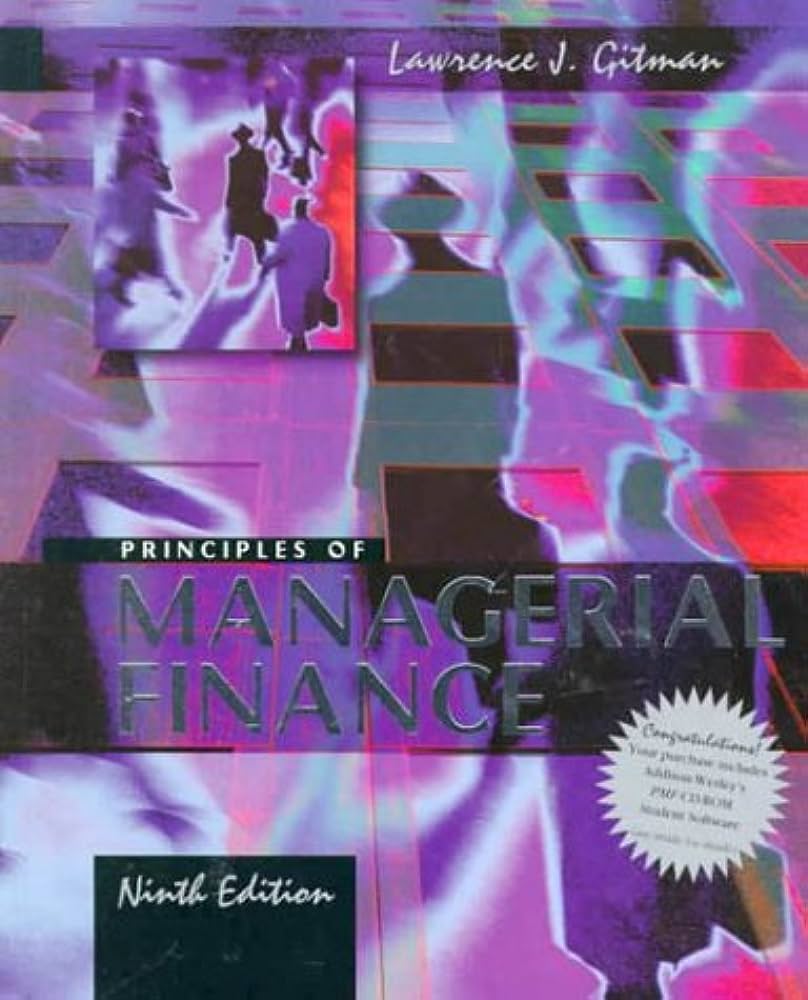 Cover PRINCIPLES OF MANAGERIAL FINANCE / Lawrence J. Gitman