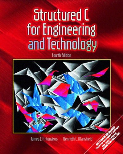 Cover STRUCTURED C FOR ENGINEERING AND TECHNOLOGY / James L. Antonakos
