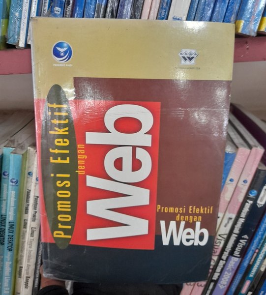 Cover PROMOSI EFEKTIF DENGAN WEB / Wahan Komputer