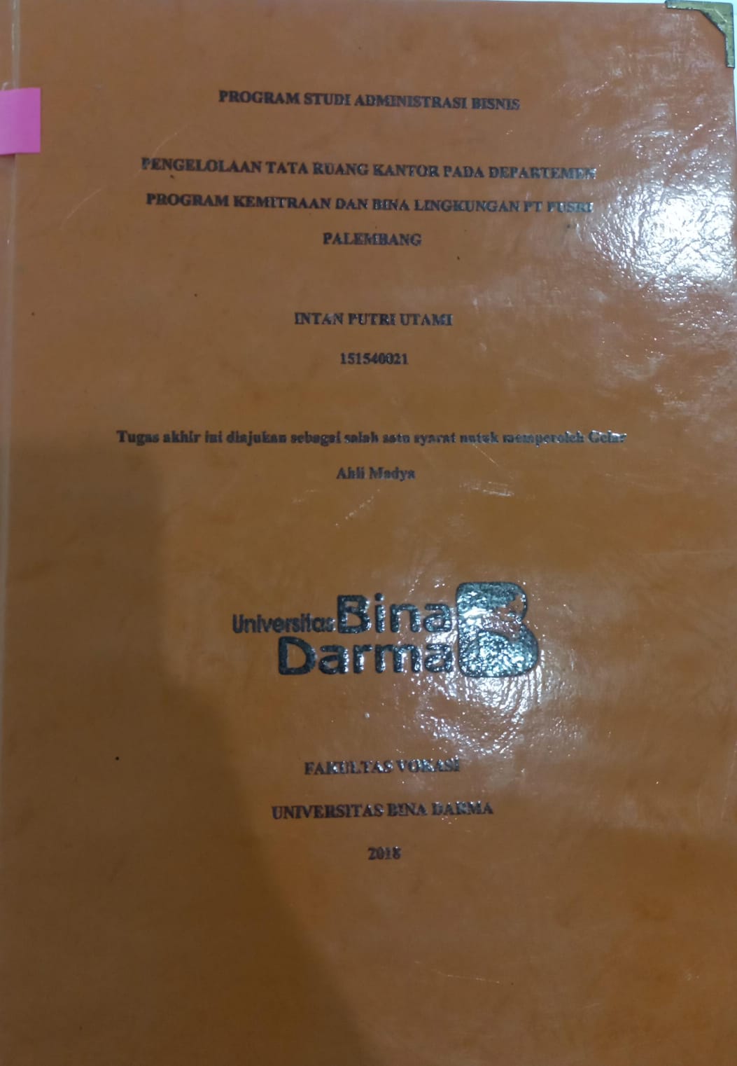 Cover PENGELOLAAN TATA RUANG KANTOR PADA DEPARTEMEN PROGRAM KEMITRAAN DAN BINA LINGKUNGAN PT PUSRI PALEMBANG / INTAN PUTRI UTAMI