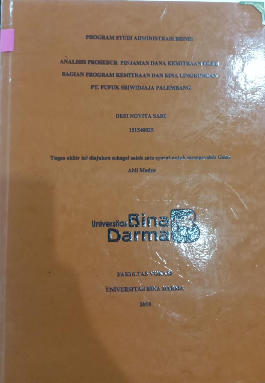 Cover ANALISIS PROSEDUR PINJAMAN DANA KEMITRAAN OLEH BAGIAN PROGRAM KEMITRAAN DAN BINA LINGKUNGAN PT.PUPUK SRIWIDJAJA PALEMBANG / DESI NOVITA SARI